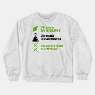 Biology - Chemistry - Physics Crewneck Sweatshirt